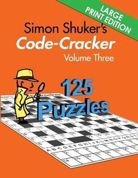 Enlarge image Cover: Simon Shuker's Code-Cracker, Volume Three (Large Print Edition) - Joxal Publishing