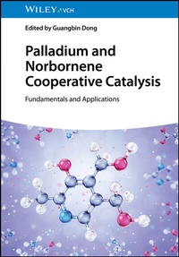Abbildung von: Palladium and Norbornene Cooperative Catalysis - Wiley-VCH