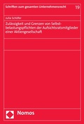 Abbildung von: Zulässigkeit und Grenzen von Selbstbelastungspflichten der Aufsichtsratsmitglieder einer Aktiengesellschaft - Nomos