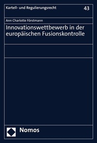 Abbildung von: Innovationswettbewerb in der europäischen Fusionskontrolle - Nomos