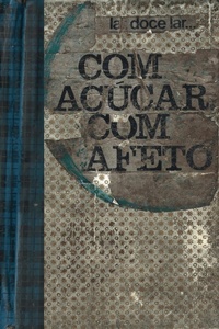 Abbildung von: Com Acucar, Com Afeto - Plataforma9