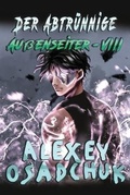 Cover: Der Abtruennige (Aussenseiter Buch #8) - Magic Dome Books