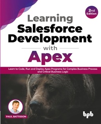 Abbildung von: Learning Salesforce Development with Apex - Bpb Publications