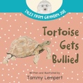 Cover: Tortoise Gets Bullied - Tammy Lempert