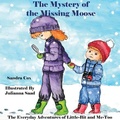 Cover: The Mystery of the Missing Moose - Sandra Cox