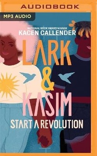 Enlarge image Cover: Lark and Kasim Start a Revolution - Audible Studios on Brilliance