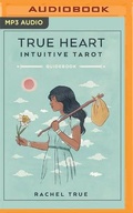 Cover: True Heart Intuitive Tarot - Audible Studios on Brilliance