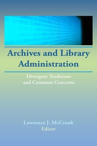 Abbildung von: Archives and Library Administration - Routledge