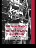 Cover: Site Management of Building Services Contractors - Routledge