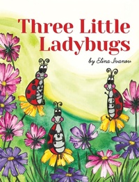 Abbildung von: Three Little Ladybugs - Elina Ivanov