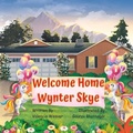 Cover: Welcome Home Wynter Skye - Pa-Pro-VI Publishing