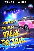 Cover: Bongo & Delilah Break Daytona (B&D Capers, #1) - Winnie Winkle