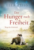 Cover: Der Hunger nach Freiheit - Tinte & Feder