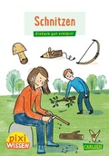 Cover: Pixi Wissen 114: Schnitzen - Carlsen