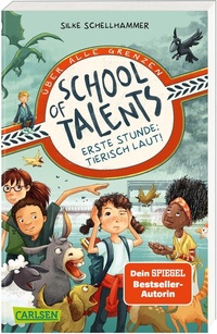 Abbildung von: School of Talents 1: Erste Stunde: Tierisch laut! - Carlsen