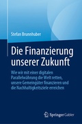Bild: Die Finanzierung unserer Zukunft - Springer Gabler
