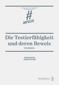 Abbildung von: Die Testierfähigkeit und deren Beweis - Schulthess Juristische Medien