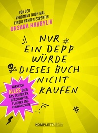 Abbildung von: Nur ein Depp würde dieses Buch nicht kaufen - Komplett-Media