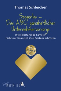 Abbildung von: Sorgenlos - Das ABC ganzheitlicher Unternehmervorsorge - budrich Inspirited