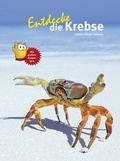 Cover: Entdecke die Krebse - Natur und Tier