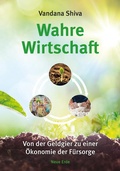 Cover: Wahre Wirtschaft - Neue Erde