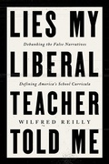 Bild: Lies My Liberal Teacher Told Me - HarperCollins