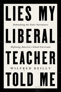 Bild: Lies My Liberal Teacher Told Me - HarperCollins