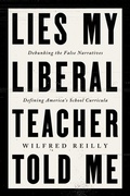 Cover: Lies My Liberal Teacher Told Me - HarperCollins