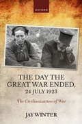 Cover: The Day the Great War Ended, 24 July 1923 - OUP eBook