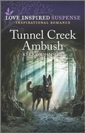 Cover: Tunnel Creek Ambush - Love Inspired Suspense