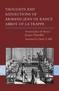 Cover: Thoughts and Reflections of Armand-Jean de Ranc&eacute;, Abbot of la Trappe - LITURGICAL PRESS