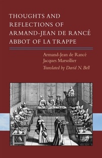 Abbildung von: Thoughts and Reflections of Armand-Jean de Rancé, Abbot of la Trappe - LITURGICAL PRESS