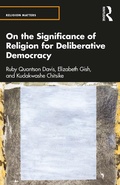 Cover: On the Significance of Religion for Deliberative Democracy - Routledge