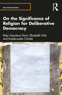 Abbildung von: On the Significance of Religion for Deliberative Democracy - Routledge