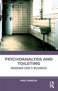 Enlarge image Cover: Psychoanalysis and Toileting - Routledge