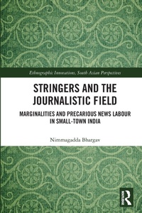 Enlarge image Cover: Stringers and the Journalistic Field - Routledge India