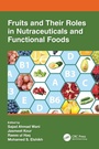 Cover: Fruits and Their Roles in Nutraceuticals and Functional Foods - CRC Press