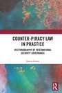 Cover: Counter-Piracy Law in Practice - Routledge