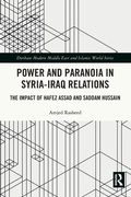 Cover: Power and Paranoia in Syria-Iraq Relations - Routledge