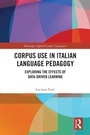 Cover: Corpus Use in Italian Language Pedagogy - Routledge