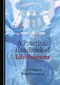 Enlarge image Cover: A Practical Handbook of Life Sciences - Cambridge Scholars Publishing