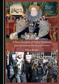 Cover: A New History of Tudor England - Cambridge Scholars Publishing