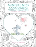Cover: Mindfulness Colouring with Affirmations - New Holland Publishers