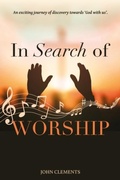 Cover: In Search of Worship - Onwards and Upwards