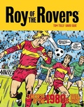 Cover: Roy of the Rovers: The Best of the 1980s Volume 2 - 2000 AD Graphic Novels