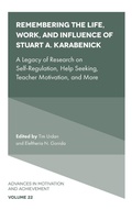 Cover: Remembering the Life, Work, and Influence of Stuart A. Karabenick - Emerald Publishing Limited
