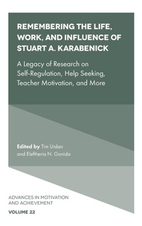 Enlarge image Cover: Remembering the Life, Work, and Influence of Stuart A. Karabenick - Emerald Publishing Limited