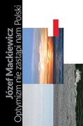 Cover: Optymizm nie zastapi nam Polski 2022 - Kontra
