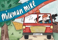Enlarge image Cover: Milkman Mike And The Fire Engine - Great Northern Books Ltd