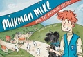 Cover: Milkman Mike And The Runaway Bottles - Great Northern Books Ltd